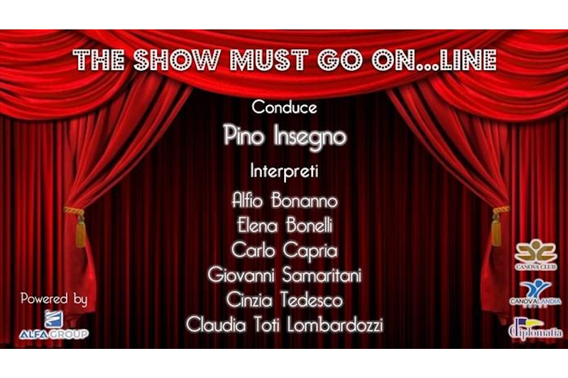 The show must go on...line