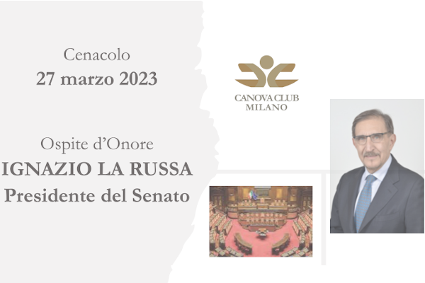 Canova Club Milano - Cenacolo con il Presidente del Senato, Ignazio La Russa