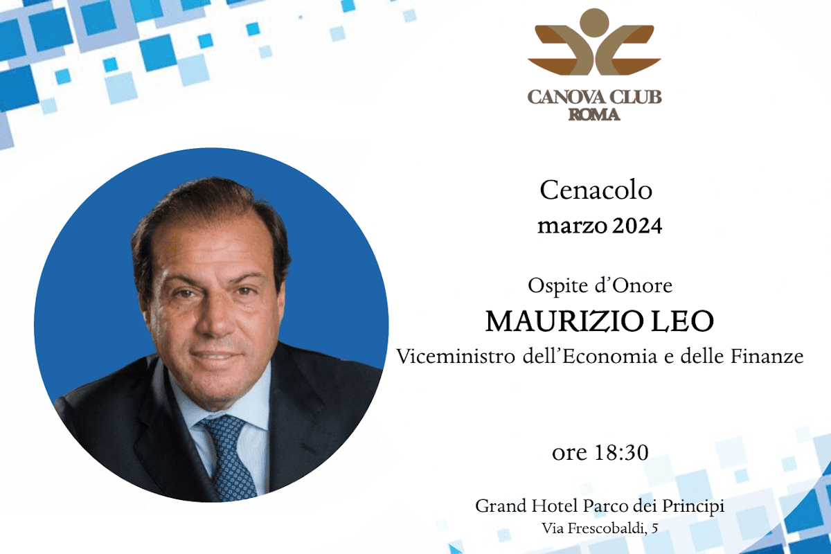 Canova Club Roma - Cenacolo con Maurizio Leo Viceministro dell'Economia e delle Finanze